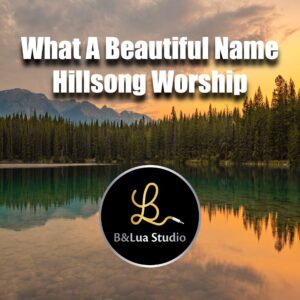 What a Beautiful Name